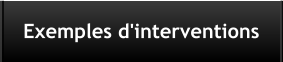 Exemples d'interventions