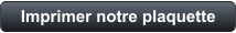 Imprimer notre plaquette